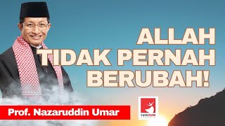 Download lagu ALLAH TIDAK PERNAH BERUBAH - PROF NASARUDDIN UMAR. MA mp3 Download lagu ALLAH TIDAK PERNAH BERUBAH - PROF NASARUDDIN UMAR. MA mp3