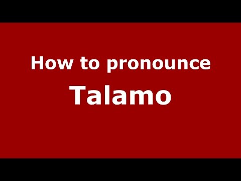 How to pronounce Talamo