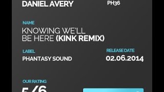 Knowing We ll Be Here by Daniel Avery  ( KiNK Remix)