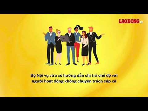 Hướng dẫn chi trả chế độ với người hoạt động không chuyên trách cấp xã