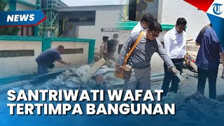 INNALILAHI! SANTRIWATI MENINGGAL Tertimpa Bangunan Ponpes di Situbondo, Belasan Korban Terluka