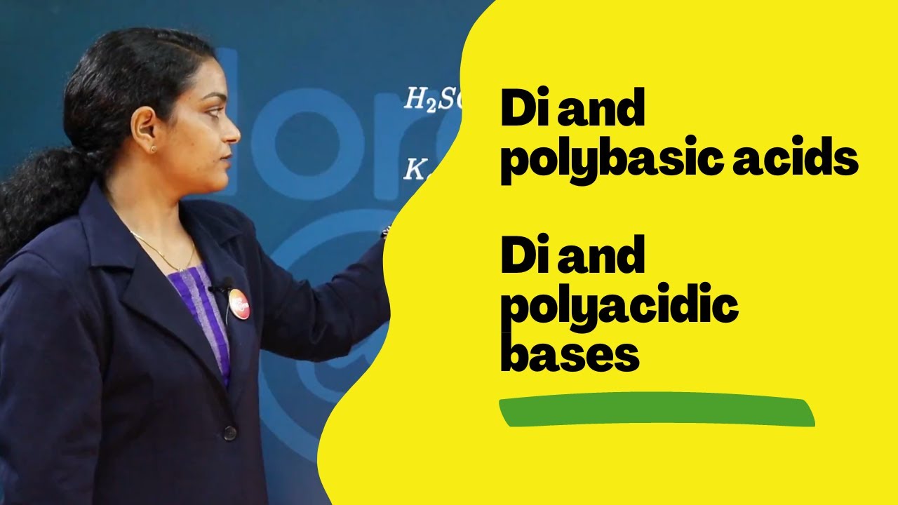 Di and poly basic acids & Di and polyacidic bases - Chemical Equilibrium Part 16 Plus one Chemistry