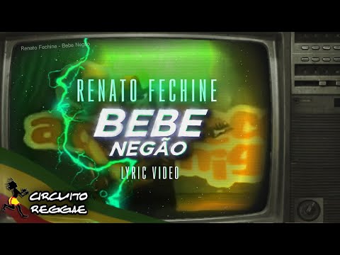 Renato Vechine - Bebe Negão (Lyric Video)