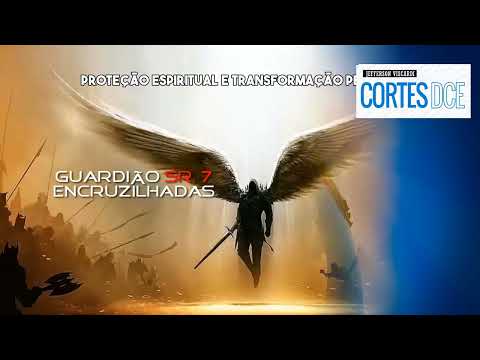 Cortes DcE #668 -Proteção espiritual e transformação pessoal -Guardião Sr. 7 Encruzilhadas