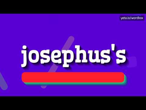 JOSEPHUS'S - HOW TO PRONOUNCE IT!?
