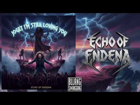 JOGET I'M STILL LOVING YOU - ROBIN JULY COVER BY ECHO OF ENDENA