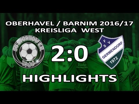 SG STORKOW - FSV GERMENDORF 2:0 - Highlights [Kreisliga West 2016/17 - 19.Spieltag]