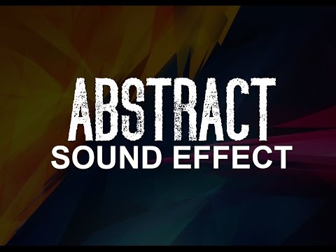 Abstract Sound 7 - Movie Production - Sound Effect