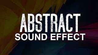 Abstract Sound 7 - Movie Production - Sound Effect