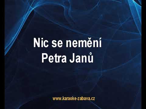 Nic se nemění - Petra Janů Karaoke tip
