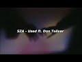 SZA - USED ft. Don Toliver (Lyrics)