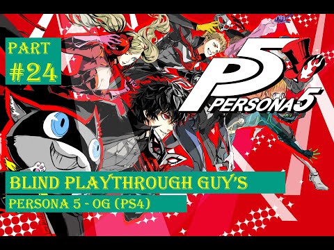 Blind Playthrough Guy's Persona 5 - Part 24. Media Field Trip, Meeting Goro Akechi