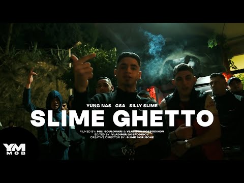 Yung Nas x GSA x Silly Slime - Slime Ghetto (Official Music Video)