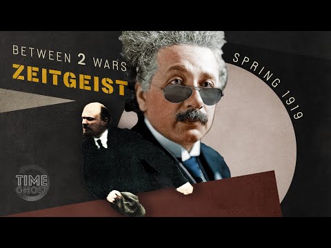 The General Relativity of Revolution | B2W: ZEITGEIST! | E.03 - Spring 1919