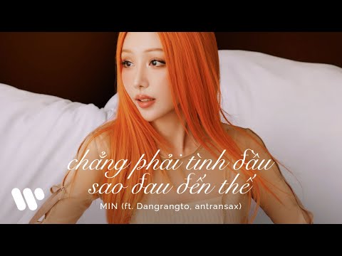 Chẳng Phải Tình Đầu Sao Đau Đến Thế