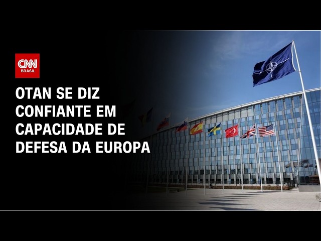 Em resposta a Trump, Otan se diz confiante em capacidade de defesa da Europa | BOLETIM CNN