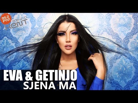 Eva & Getinjo - Sjena Ma (Kent FM)