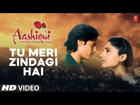 Tu Meri Zindagi Hai - Video Song | Aashiqui | Kumar Sanu, Anuradha Paudwal | Rahul Roy, Anu Agarwal