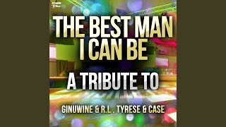 The Best Man I Can Be