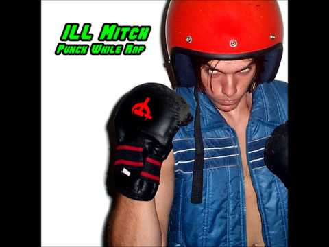 ILL Mitch - 01. Introduction - Punch While Rap