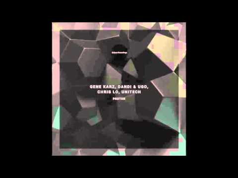 Gene Karz, Dandi & Ugo - Proton (Original Mix)