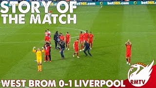 West Brom v Liverpool 0-1  Story Of The Match