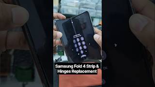 Samsung Fold 4 Strip & Hinges Replacement #fold4 #samsungfold4 #foldrepair #samsungrepair #kurla