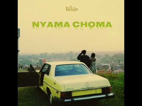 Nillan - Nyama choma (Official Audio)