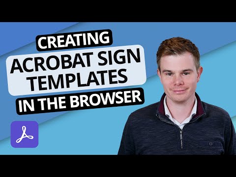Building Template Documents for eSignature in Adobe Acrobat Sign
