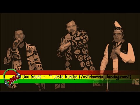Dao Geuns -  't Leste Rundje (Vastelaovendjdinsdigproost)