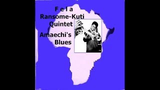 Fela Ransome Kuti Quintet - Amaechi's Blues