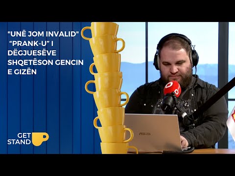 "Unë jom invalid" / “Prank-u” i dëgjuesëve shqetëson Gencin e Gizën