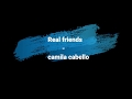 Real Friends Camila Cabello مترجمه Real Friends Camila Cabello مترجمه