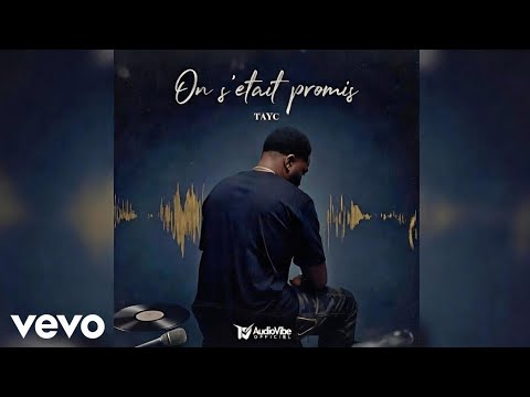 TAYC - ON S&rsquo;&Eacute;TAIT PROMIS - NOUVEAUT&Eacute; AUDIO OFFICIEL 2026 AFRO-LOVE 