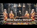 Shiva Raksha Stotram Divine Protection Mantra Fearlessness Through Shiva S Grace