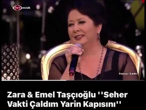 Seher Vakti Çaldım Yarin Kapısını/ Zara&Emel Taşçıoğlu