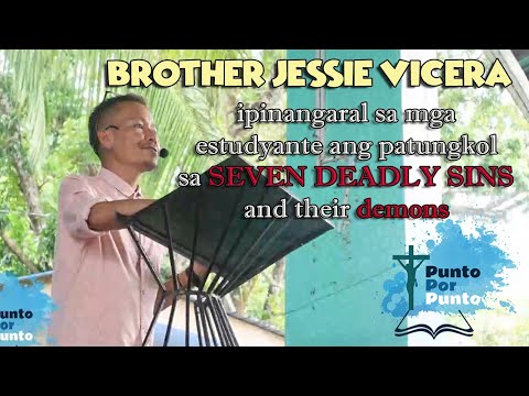 Brother Jessie Vicera speaks about 7 Deadly Sins and their demons