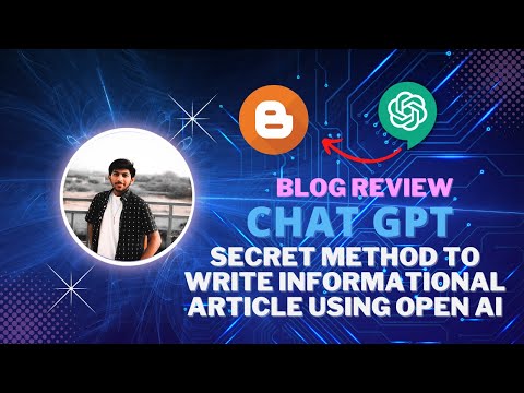 Chat GPT | Secret Method To Write Informational Article Using Open AI
