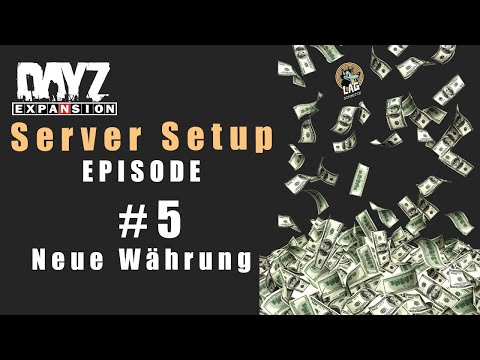 DayZ Expansion Tutorial - #5 Neue Währung im Market [Deutsch]