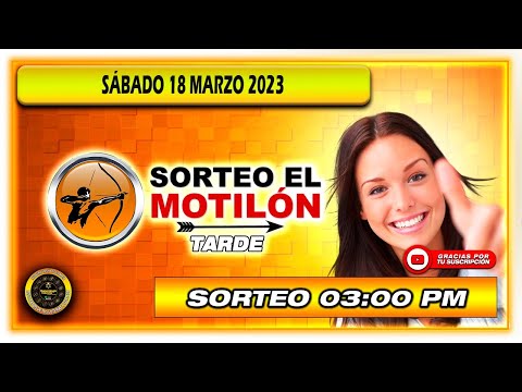 Resultado de EL MOTILON TARDE del SÁBADO 18 DE MARZO del 2023