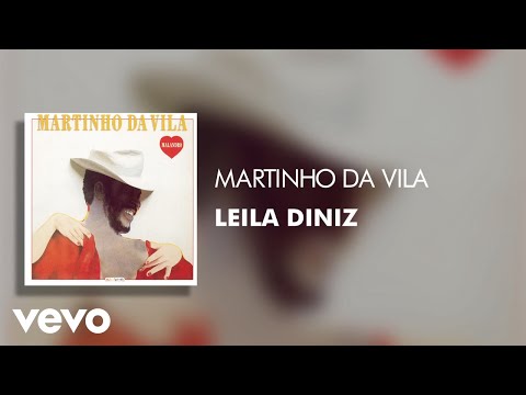 Leila Diniz - Martinho da Vila