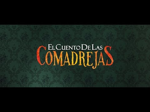 Tráiler El cuento de las Comadrejas 2019