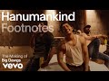 Hanumankind The Making Of Big Dawgs Vevo Footnotes