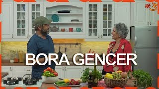 MUTFAKTA ERKEK VAR! | BORA GENCER