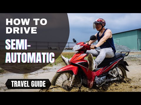 How to drive a Semi-Automatic motorbike in Vietnam