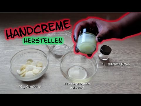 Handcreme mit einfach Mitteln selbst HERSTELLEN!!!.