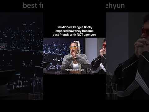 Emotional Oranges exposed how they became best friends with NCT Jaehyun