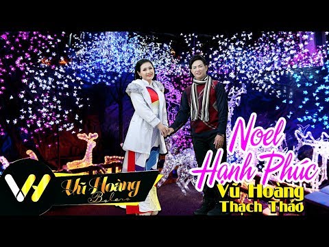 Noel hạnh phúc - Vũ Hoàng