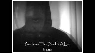 Priceless-Devil Is A Lie Remix