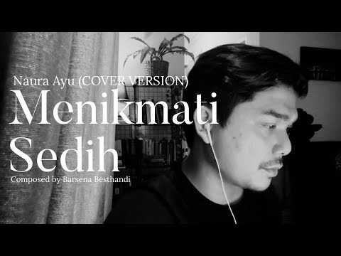 Menikmati sedih - Naura Ayu | Rizky Ramdani (COVER VERSION)
